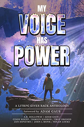 My Voice Has Power A LitRPG Gives Back Anthology Cindy Koepp Author IndieCD Independent Creator Directory