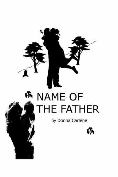 Name of the Father Donna Carlene Author Proofreader Editor IndieCD Independent Creator Directory