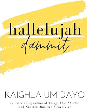 Hallelujah Dammit Kaighla Um Dayo Author IndieCD Independent Creator Directory